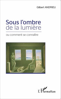 Sous l'ombre de la lumière - Andrieu, Gilbert