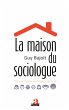 La maison du sociologue - Bild 1