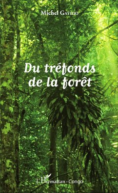 Du tréfonds de la forêt - Gayido, Michel