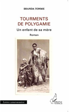Tourments de polygamie - Shanda Tonme, Jean-Claude