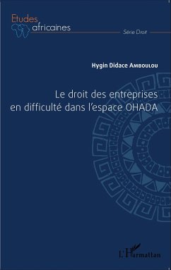 Le droit des entreprises en difficulté dans l'espace OHADA - Amboulou, Hygin Didace