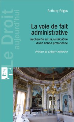 La voie de fait administrative - Falgas, Anthony