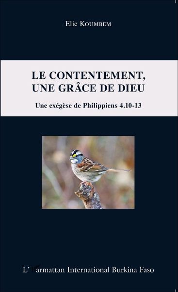 Le contentement, une grâce de Dieu Le contentement, une grâce de Dieu