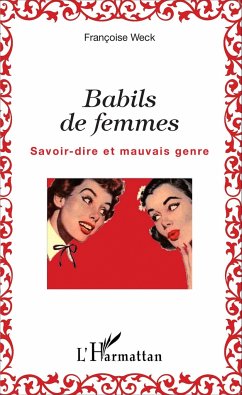 Babils de femmes - Weck, Françoise