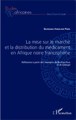 La mise sur le marché et la distribution du médicament en Afrique noire francophone - Poda, Baimanai Angelain