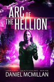Arc of The Hellion (Loren Alaysia, Galactic Vigilante, #1) (eBook, ePUB)