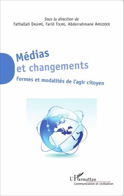 Médias et changements - Daghmi, Fathallah; Toumi, Farid; Amsidder, Abderrahmane