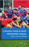 Le nouveau visage du rugby professionnel français