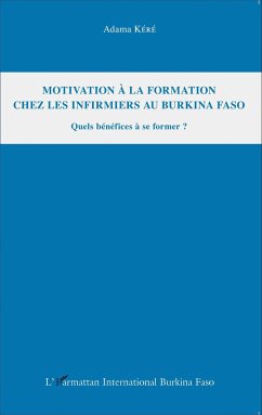 Motivation à la formation chez les infirmiers au Burkina Faso - Kéré, Adama