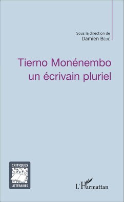 Tierno Monénembo un écrivain pluriel - Bédé, Damien