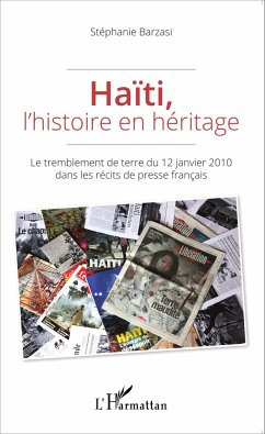 Haïti, l'histoire en héritage - Barzasi, Stéphanie