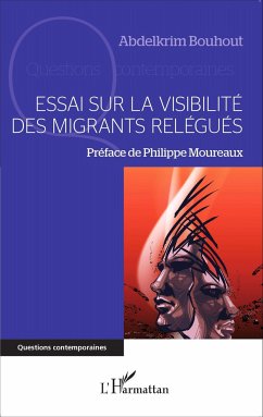 Essai sur la visibilité des migrants relégués - Bouhout, Abdelkrim