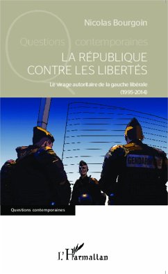 La République contre les libertés - Bourgoin, Nicolas