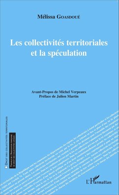 Les collectivités territoriales et la spéculation - Goasdoué, Mélissa