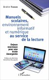 Manuels scolaires, environnement informatif et numérique au service de la lecture