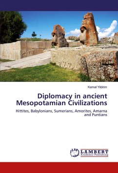 Diplomacy in ancient Mesopotamian Civilizations - Yildirim, Kemal
