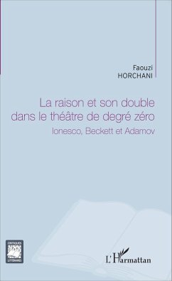 Cover La raison et son double dans le théâtre de degré zéro
