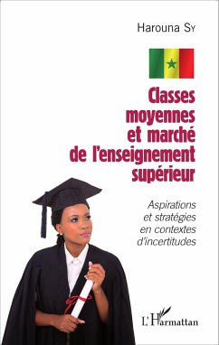 Classes moyennes et marché de l'enseignement supérieur - Sy, Harouna