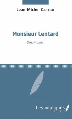 Monsieur Lentard - Cartier, Jean-Michel