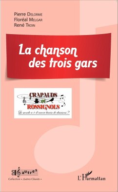 La chanson des trois gars - Melgar, Floréal; Delorme, Pierre; Troin, René