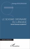 Le sexisme ordinaire du langage