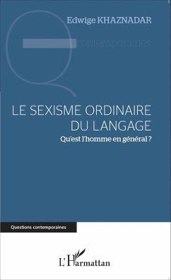 Le sexisme ordinaire du langage - Khaznadar, Edwige