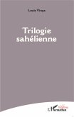 Trilogie Sahélienne Trilogie Sahélienne