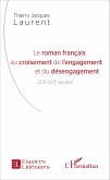 Le roman français au croisement de l'engagement et du désengagement