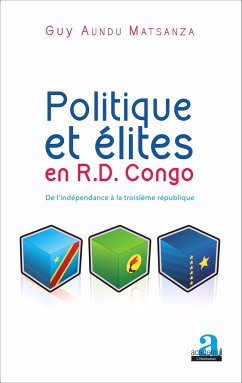 Politique et élites en R.D. Congo - Aundu Matsanza, Guy
