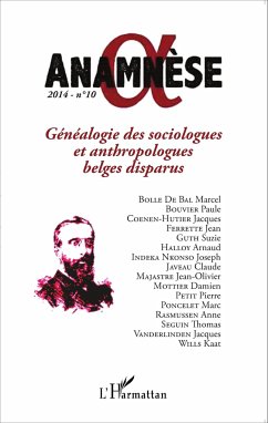 Généalogie des sociologues et anthropologues belges disparus - Guth, Suzie; Javeau, Claude; Bouvier, Paule; Poncelet, Marc; Majastre, Jean-Olivier; Coenen-Huther, Jacques; Petit, Pierre; Indeka Nkonso, Joseph; Rasmussen, Anne; Vanderlinden, Jacques; Wills, Katt; Mottier, Damien; Bolle De Bal, Marcel; Seguin, Thomas; Ferrette, Jean