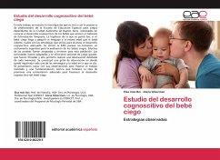 Estudio del desarrollo cognoscitivo del bebé ciego - Bei, Elsa Inés;Oiberman, Alicia