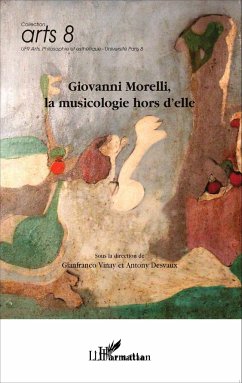 Giovanni Morelli, la musicologie hors d'elle - Gianfranco, Vinay; Desvaux, Antony