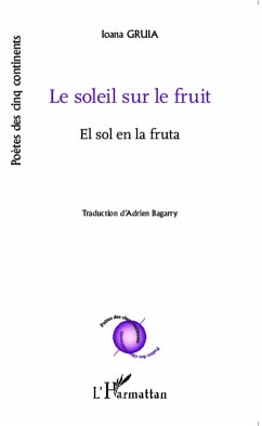 Le soleil sur le fruit - Gruia, Ioana