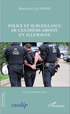 Police et surveillance de l'extrême-droite en Allemagne - Laumond, Bénédicte