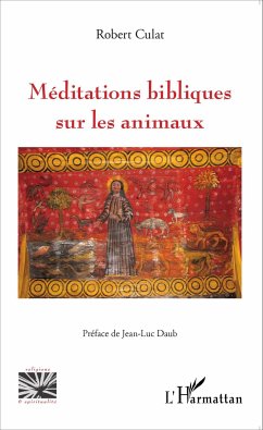 Méditations bibliques sur les animaux - Culat, Robert