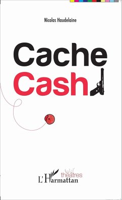 Cache Cash - Haudelaine, Nicolas