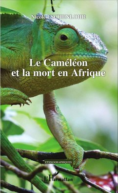 Le Caméléon et la mort en Afrique - Eschenlohr, Nicole