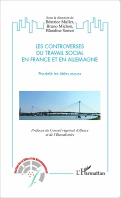 Controverses du travail social en France et en Allemagne - Muller, Béatrice; Michon, Bruno; Somot, Blandine