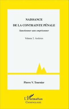 Naissance de la contrainte pénale - Tournier, Pierre V.