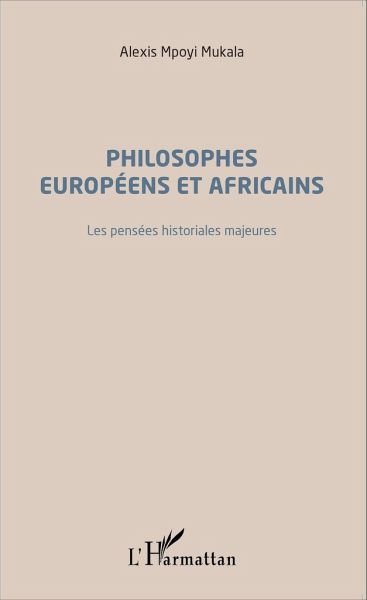 Philosophes européens et africains Philosophes européens et africains