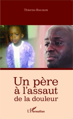 Un père à l'assaut de la douleur - Bocoum, Thierno