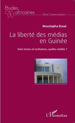 La liberté des médias en Guinée - Diané, Moustapha