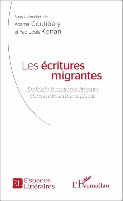 Les écritures migrantes - Konan, Yao Louis; Coulibaly, Adama