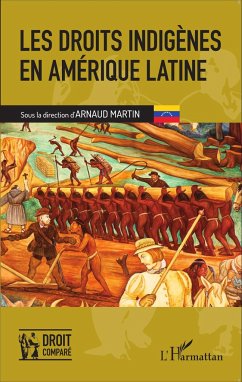 Les droits indigènes en Amérique latine - Martin, Arnaud