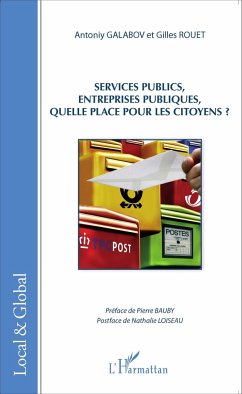 Services publics, entreprises publiques, quelle place pour les citoyens? - Galabov, Antoniy; Rouet, Gilles