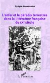 L'enfer et le paradis terrestres dans la littérature française du XXe siècle