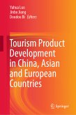 Tourism Product Development in China, Asian and European Countries (eBook, PDF)