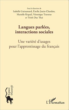 Langues parlées, interactions sociales - Duc Thai, Trinh; Guinamard, Isabelle; Jouin-Chardon, Émilie; Rispail, Marielle; Traverso, Véronique