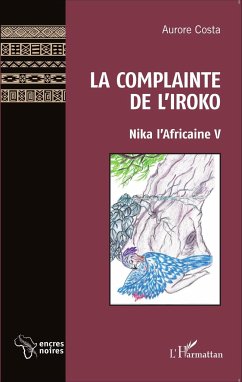 La Complainte de l'Iroko - Costa, Aurore