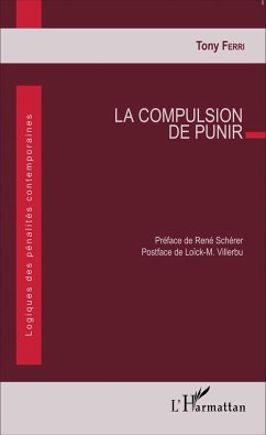 La compulsion de punir - Ferri, Tony